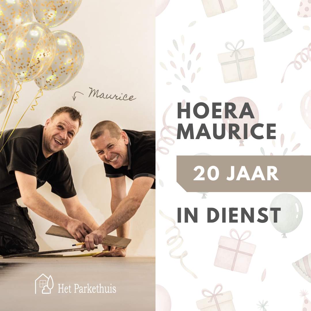 Maurice 20 jaar jubileum allround parketeur houten vloeren